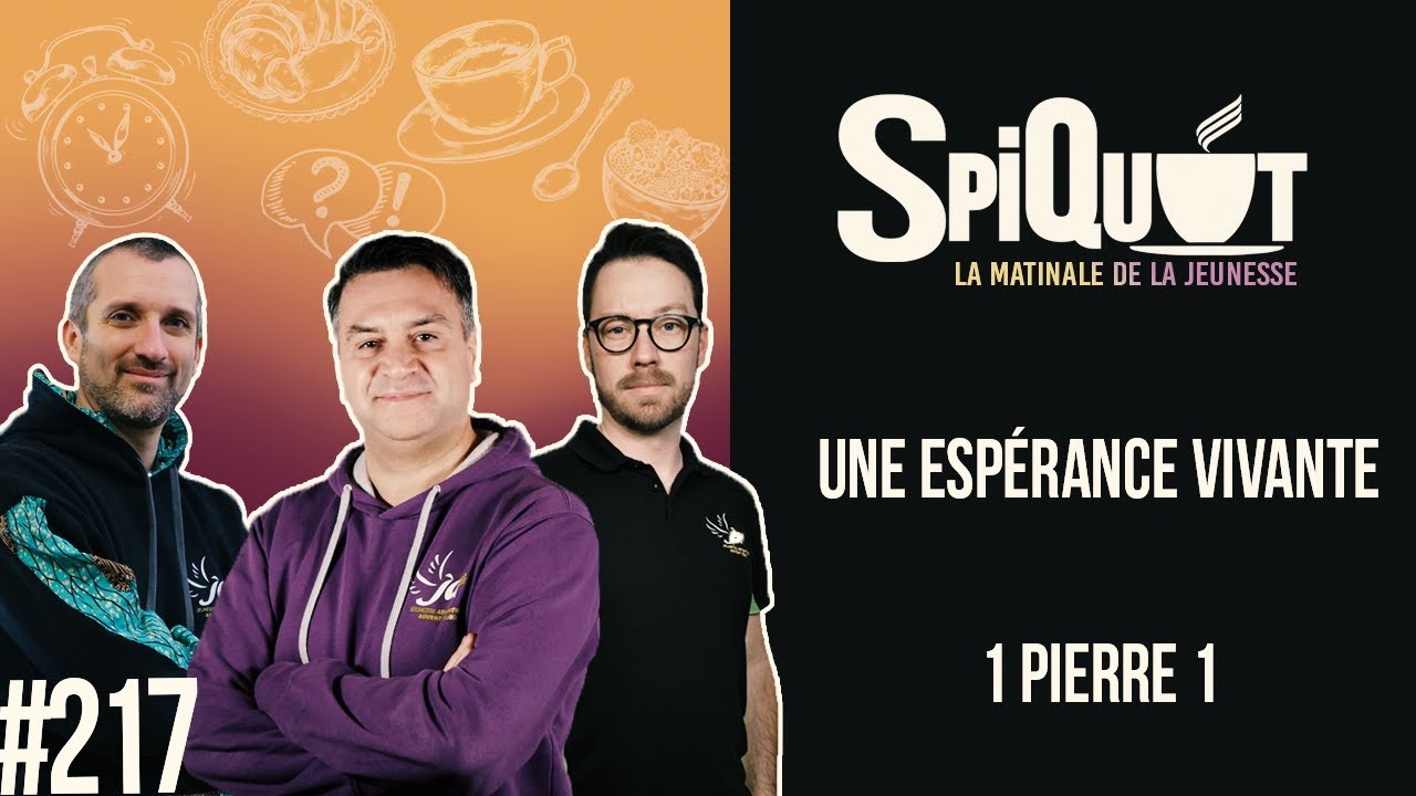 SpiQuot #217 – Une espérance vivante | 1 Pierre 1