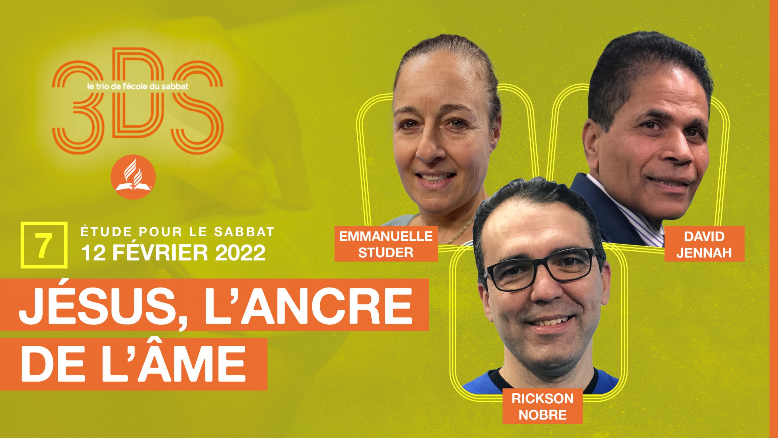 Jésus, l&rsquo;ancre de l&rsquo;âme | 3DS | Leçon 7 2022T1