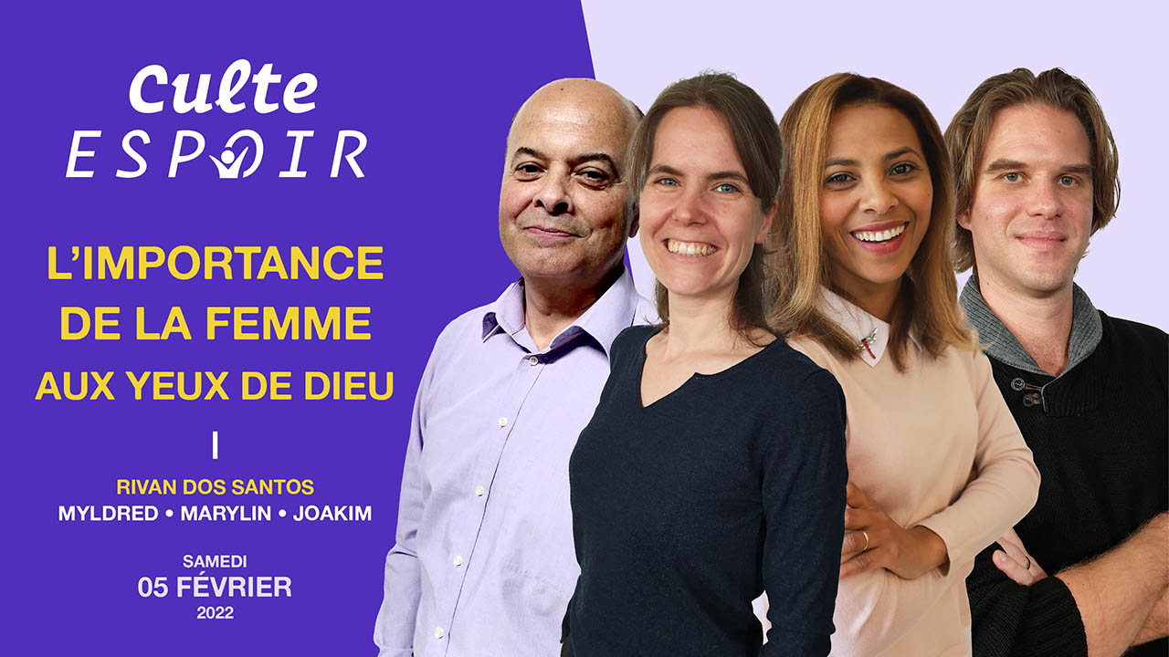 L&rsquo;importance de la femme aux yeux de Dieu | Culte Espoir