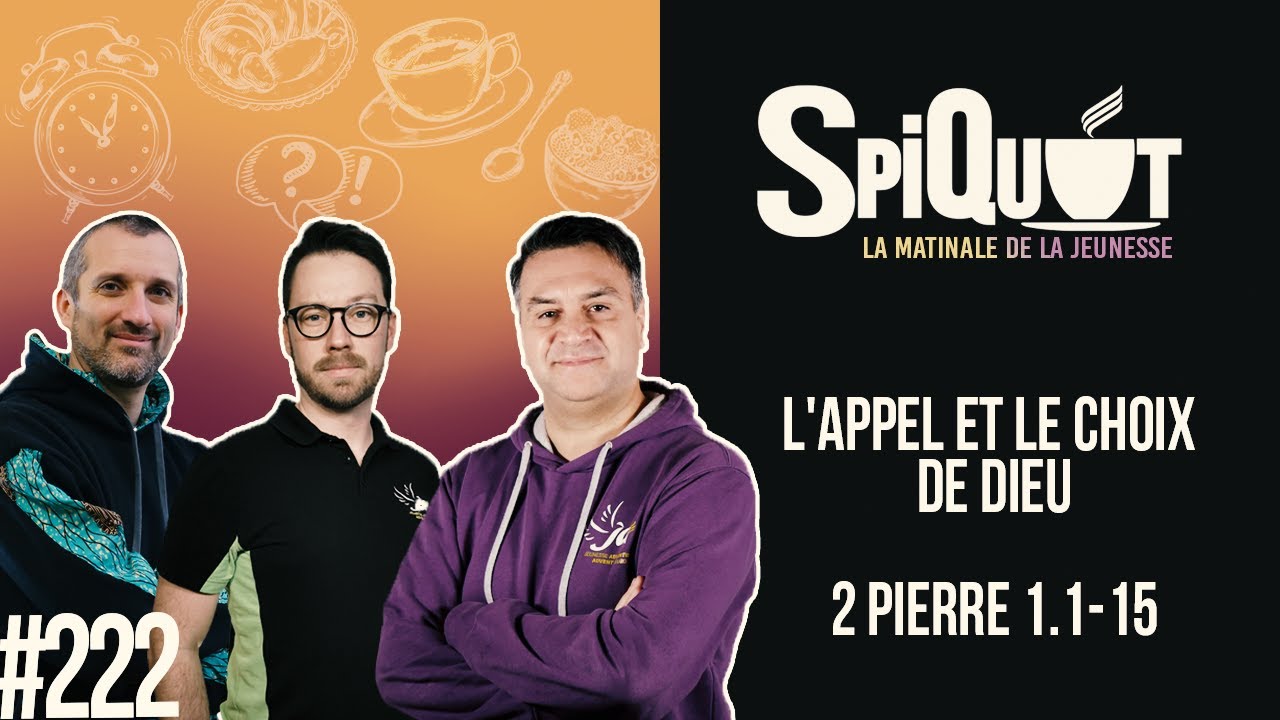 SpiQuot #222 – L&rsquo;appel et le choix de Dieu