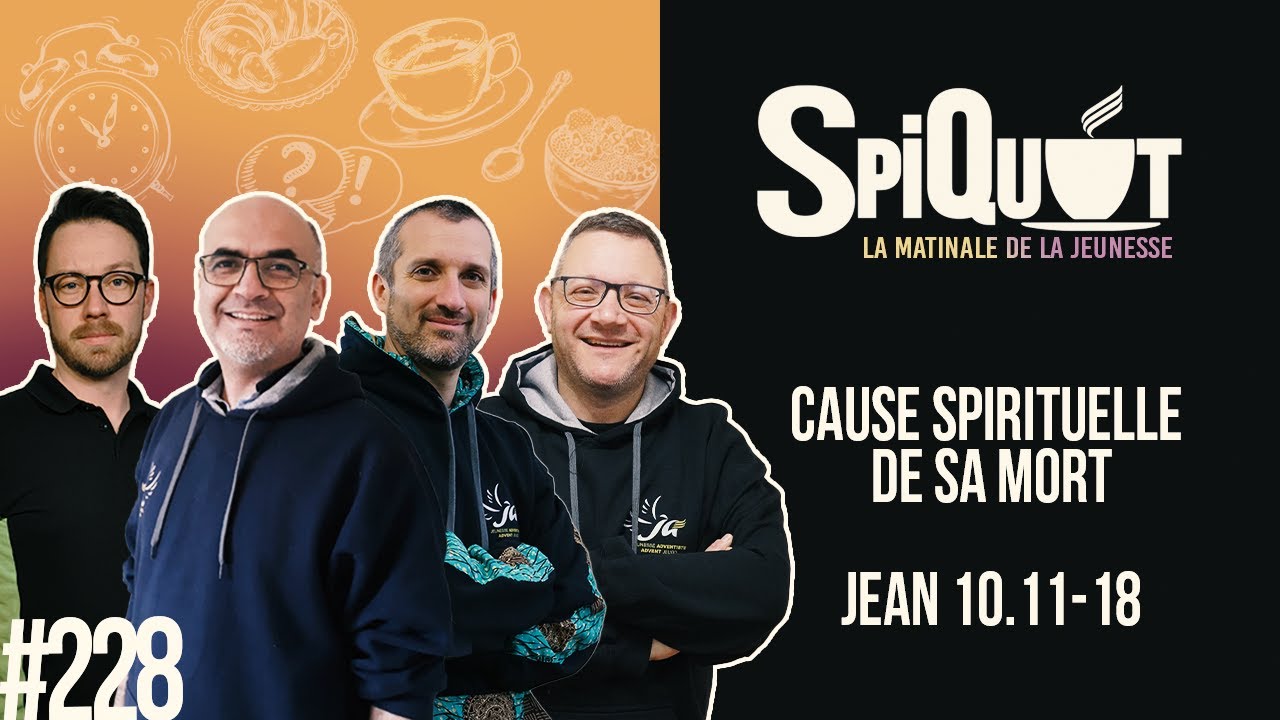 SpiQuot #228 – Cause spirituelle de sa mort