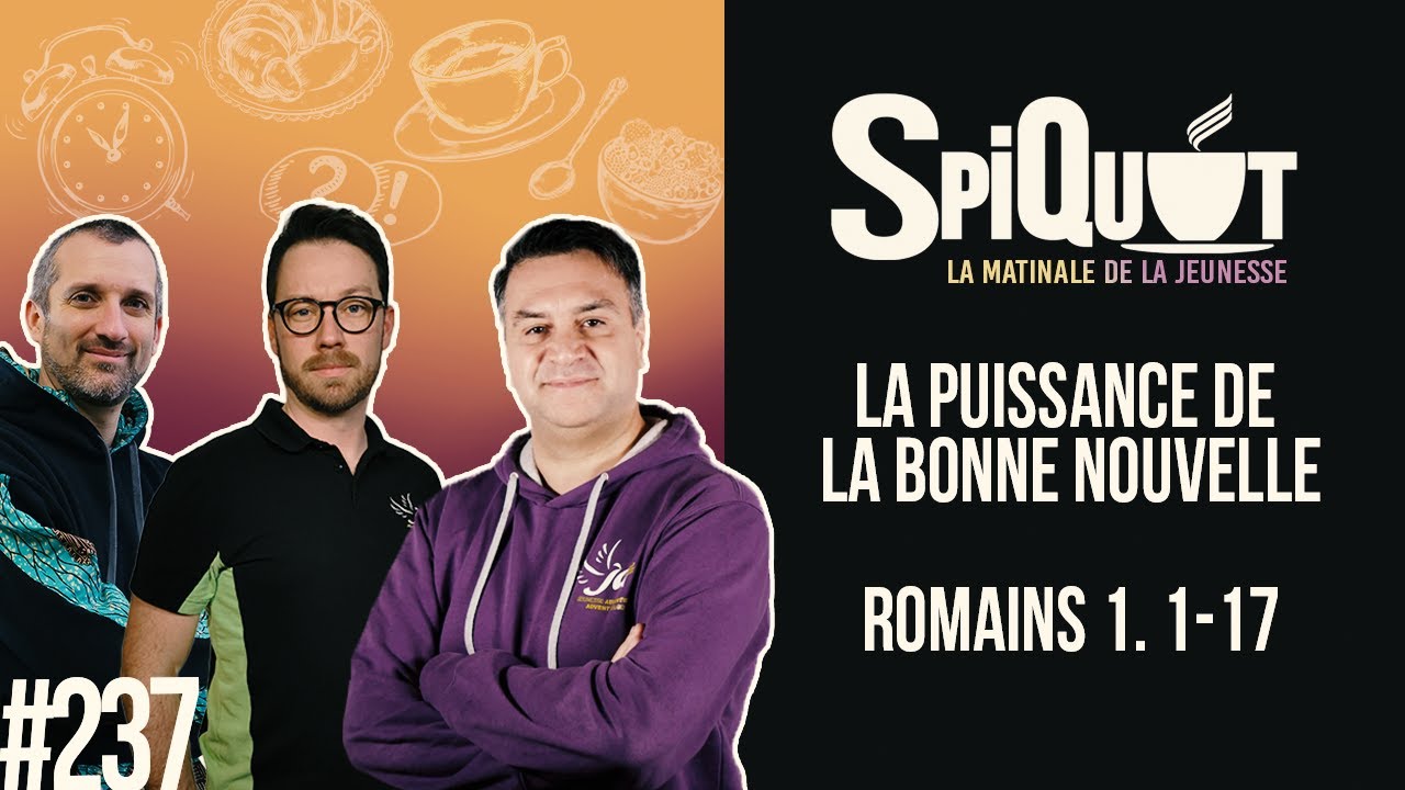 SpiQuot #237 – La puissance de la Bonne Nouvelle