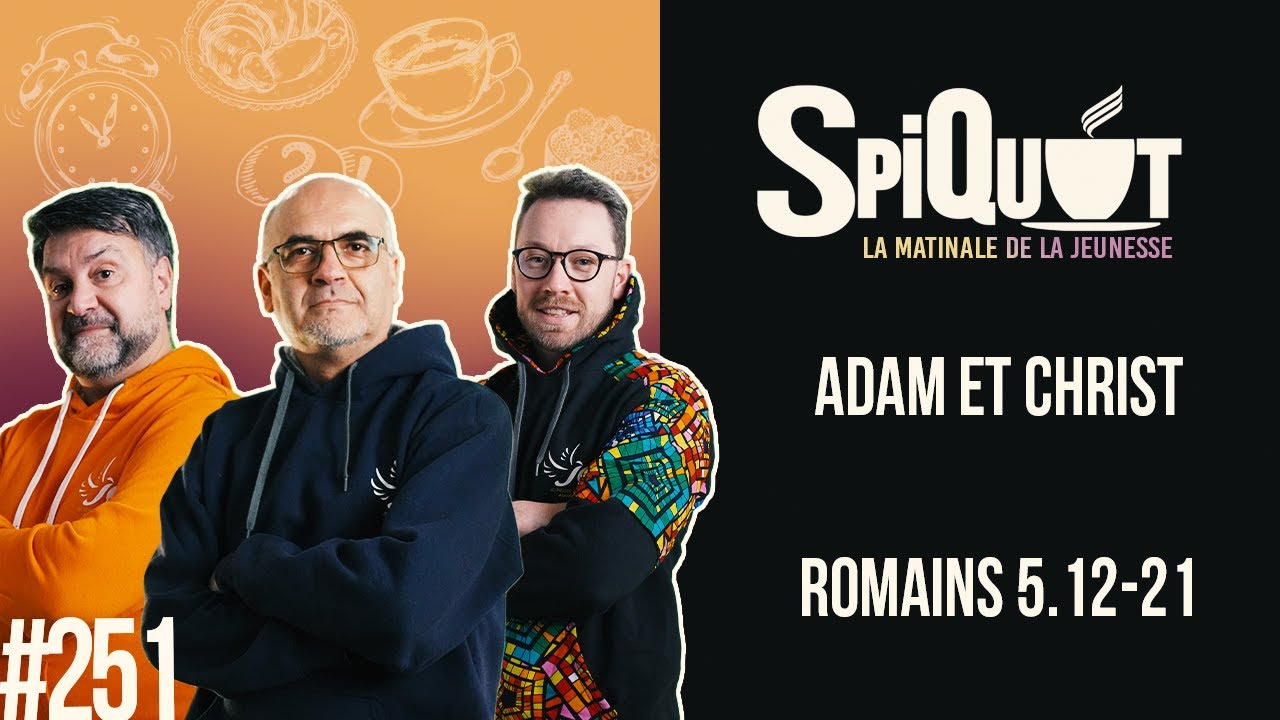 SpiQuot #251 – Adam et Christ