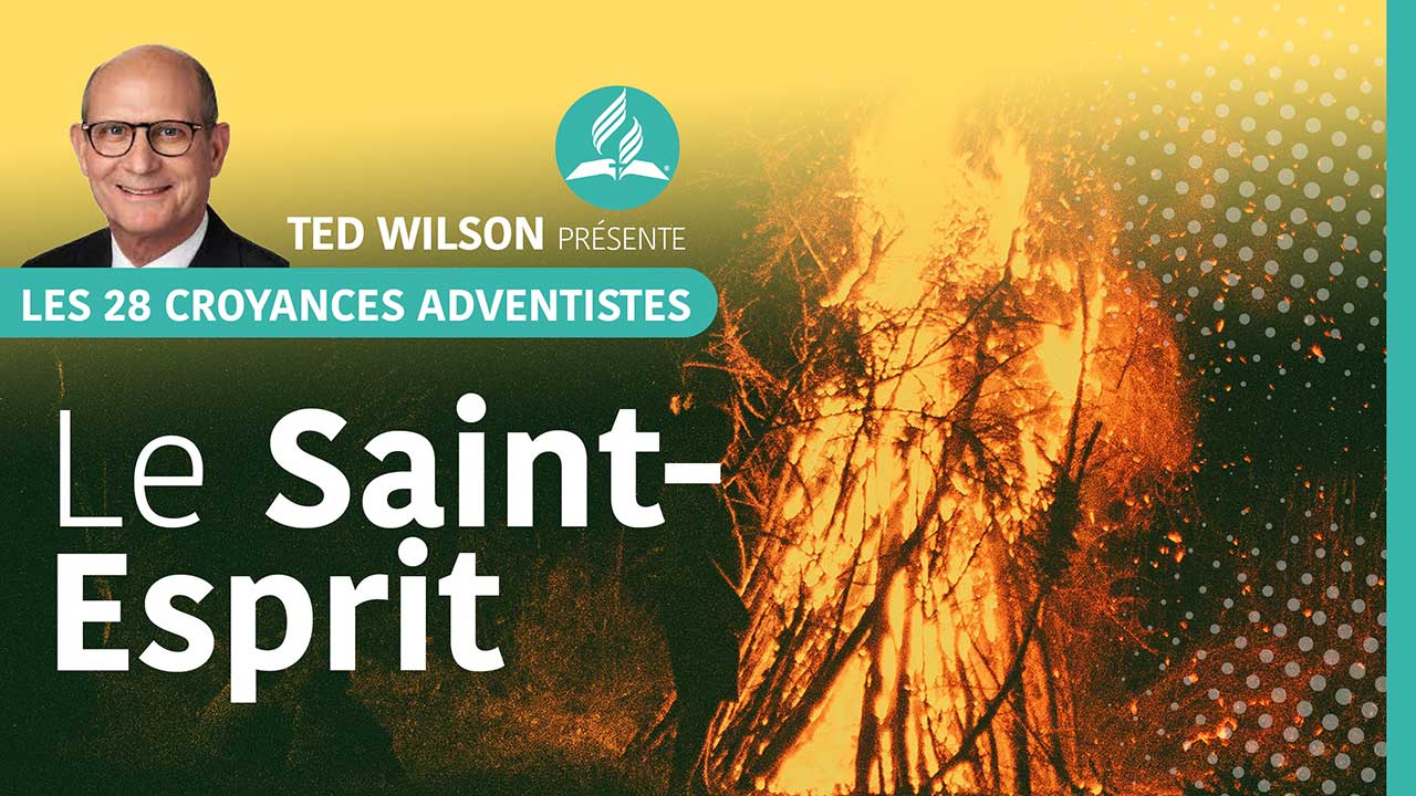 Le Saint-Esprit | Croyances fondamentales #5 | Ted Wilson