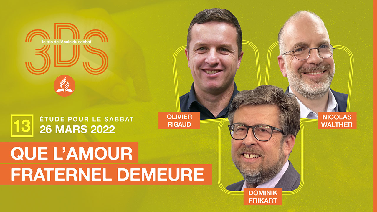 Que l&rsquo;amour fraternel demeure | 3DS | 2022T1 #13