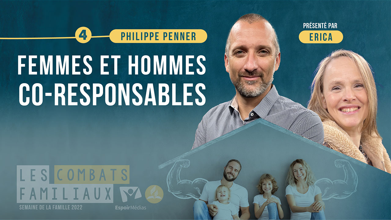 Femmes et Hommes co-responsables | Combats familiaux