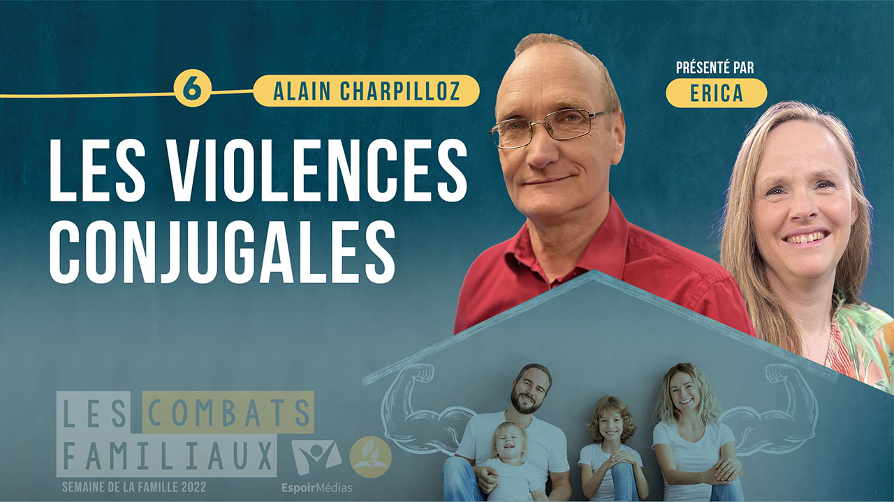 Les violences conjugales | Semaine de la Famille 2022