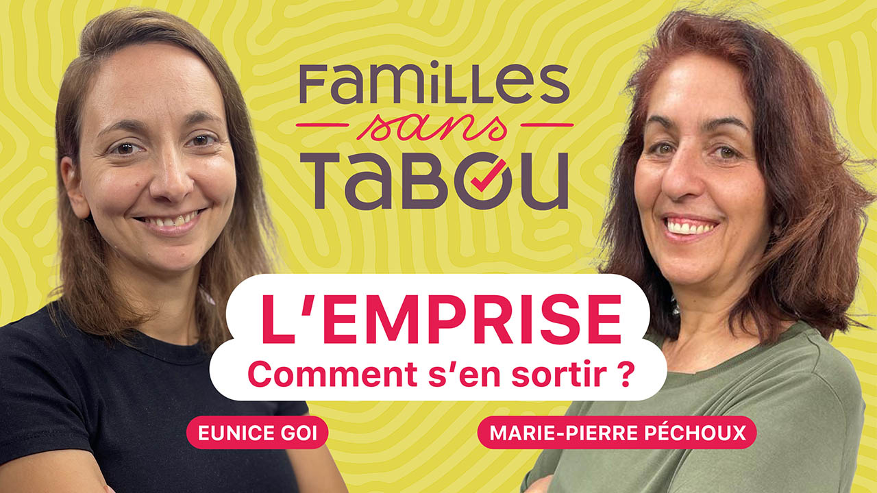 L’emprise, comment s&rsquo;en sortir ? | Familles Sans Tabou