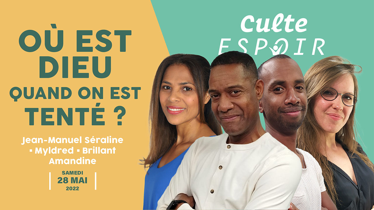 Où est Dieu quand on est tenté ? | Culte Espoir