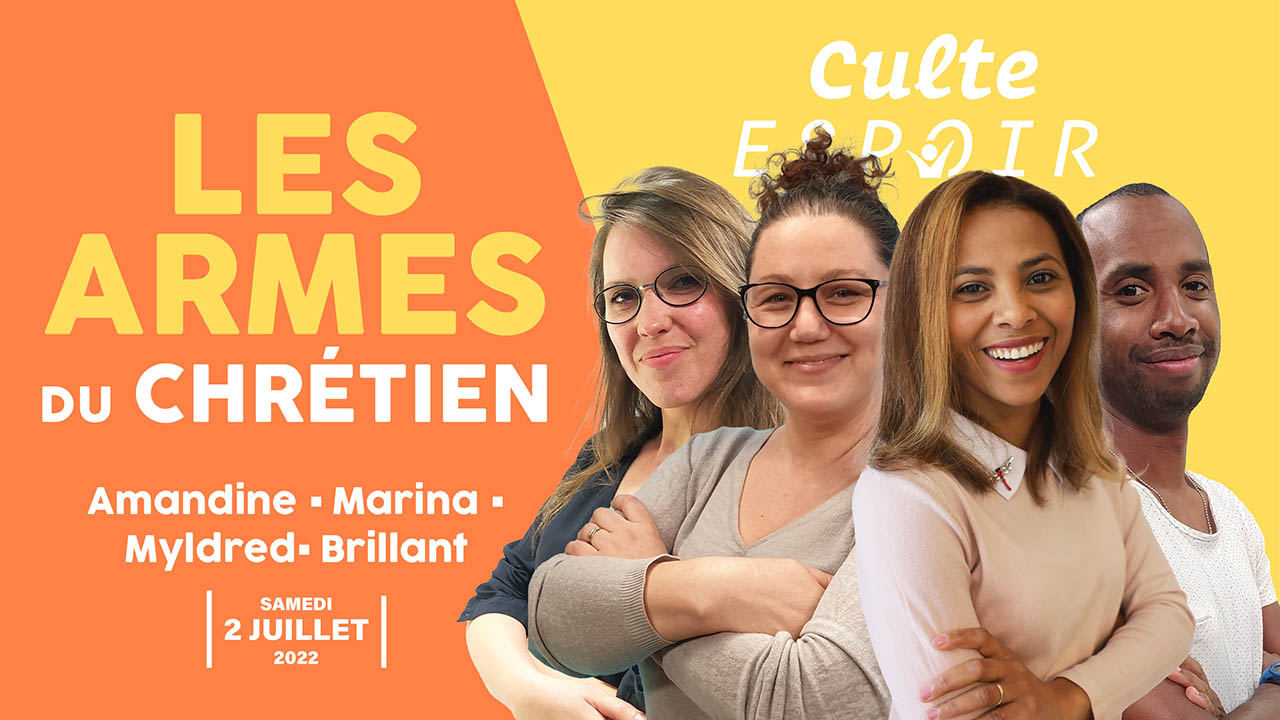 Les armes du chrétien | Culte Espoir