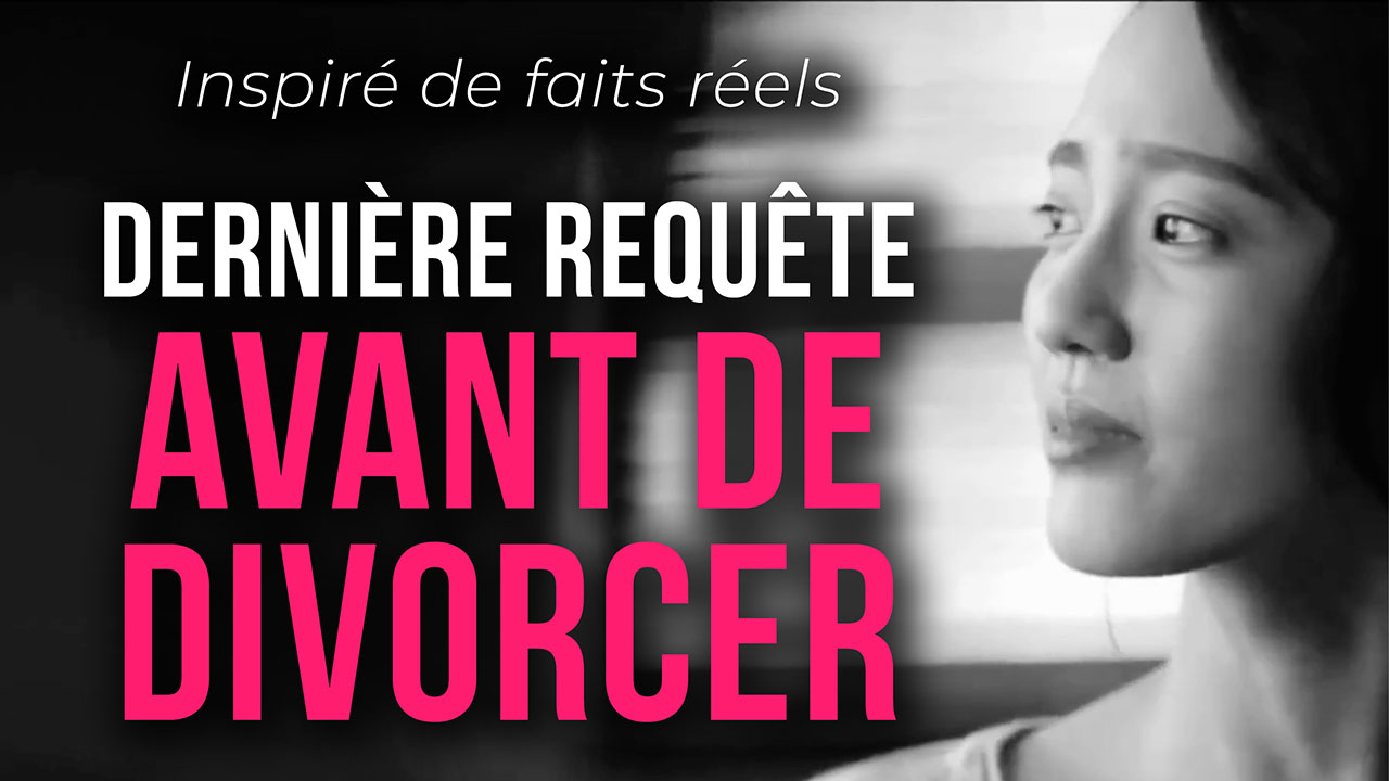 Dernière requête avant de divorcer
