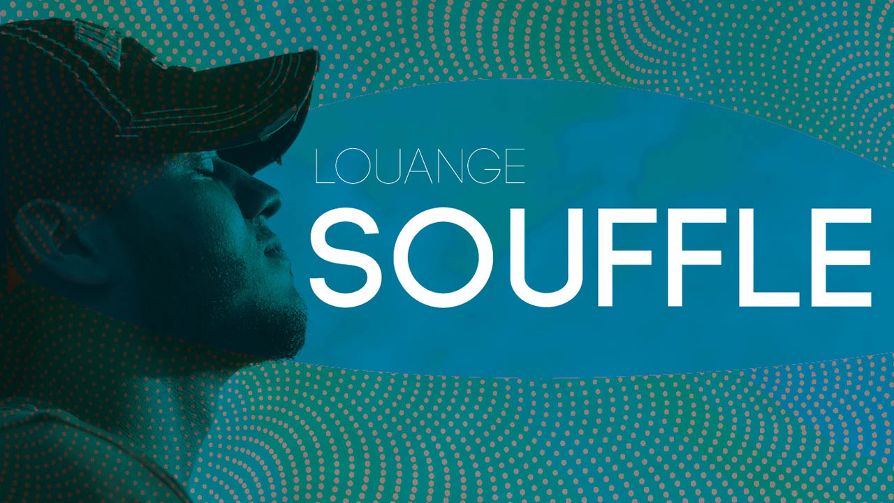 Souffle | Louange