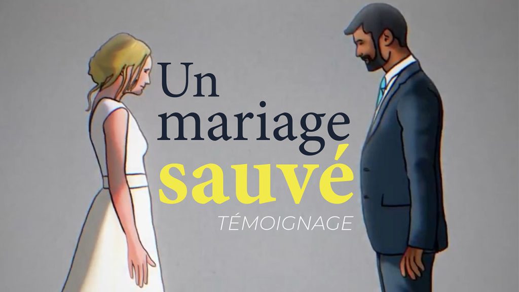 Un mariage sauvé | Témoignage
