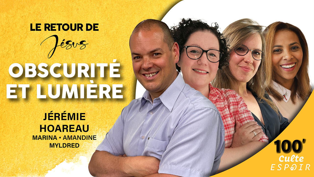 Obscurité et lumière | Culte Espoir