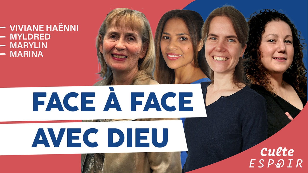 Face a face avec Dieu | Culte Espoir