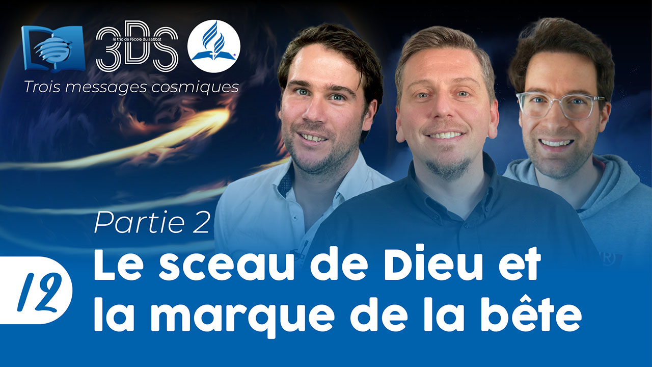 Le sceau de Dieu et la marque de la bête : 2ème partie | 3DS | 2023T2 #12