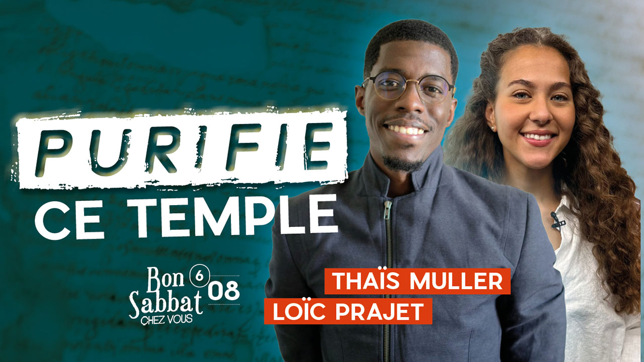 Purifie ce temple | Bon Sabbat Chez Vous