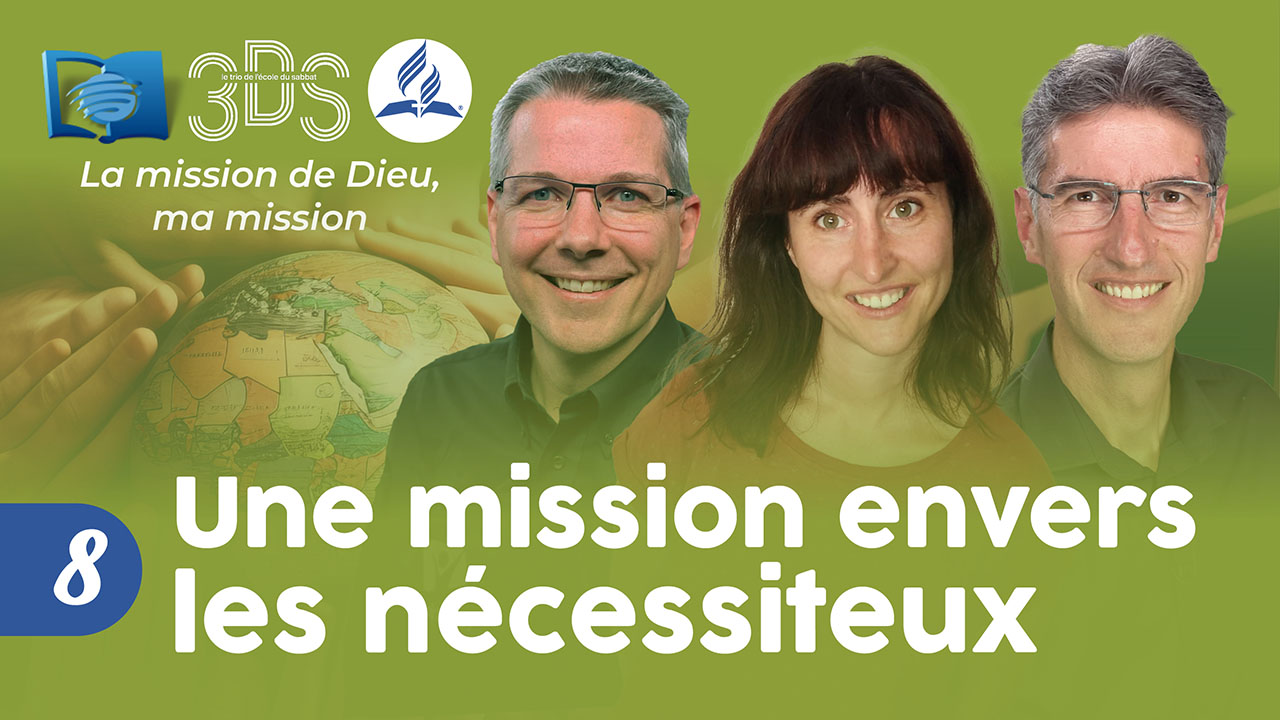 UNE MISSION ENVERS LES NÉCESSITEUX | 3DS | 2023T4 #8