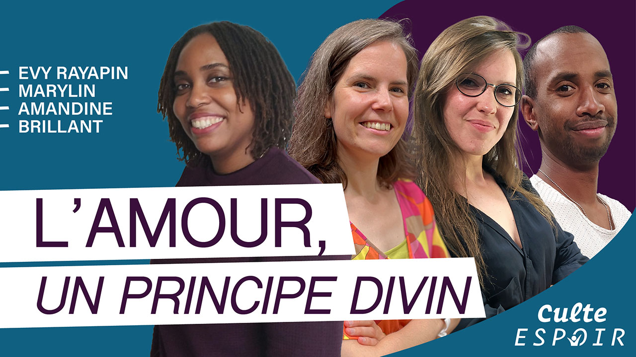 L&rsquo;amour, un principe divin | Culte Espoir