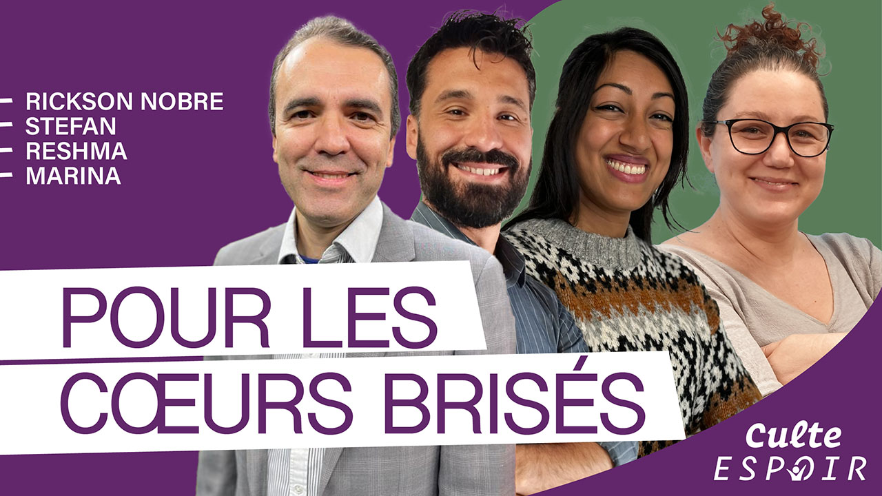 Pour les coeurs brisés | Culte Espoir