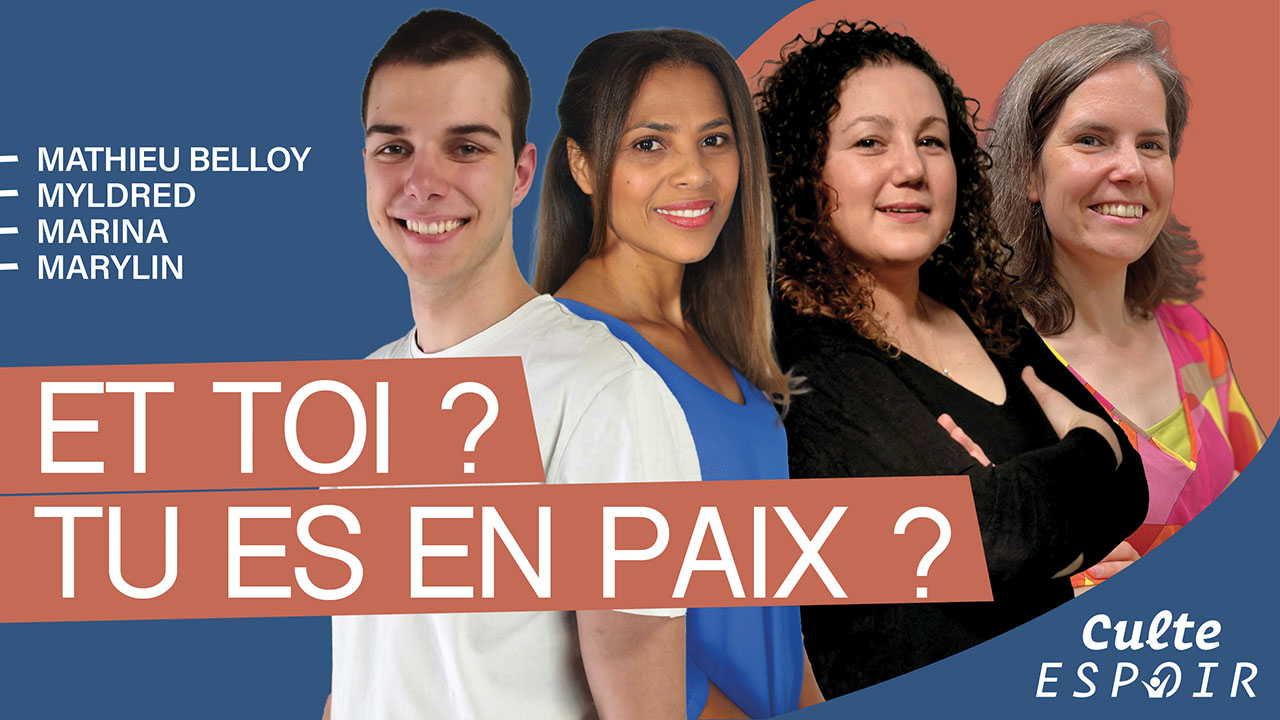 Et toi ? Tu es en paix ? | Culte Espoir