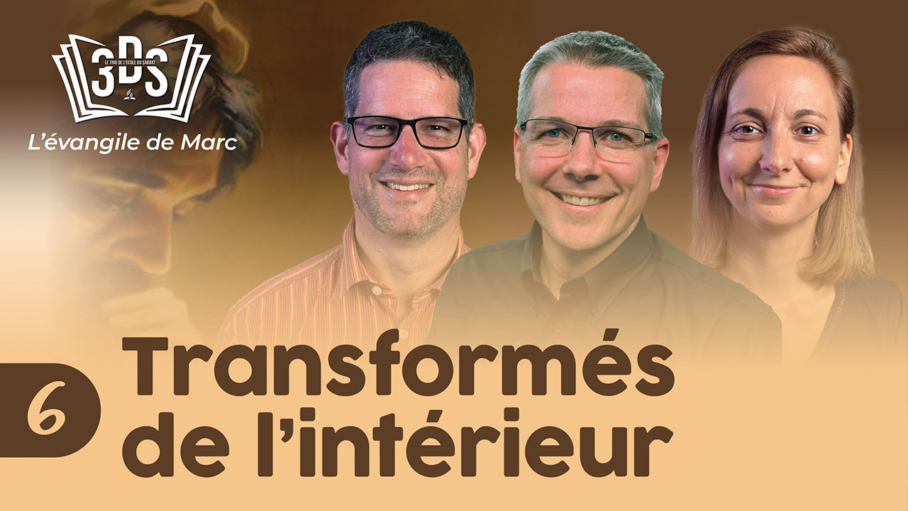 TRANSFORMÉS DE L&rsquo;INTÉRIEUR | 3DS | 2024T3 #6