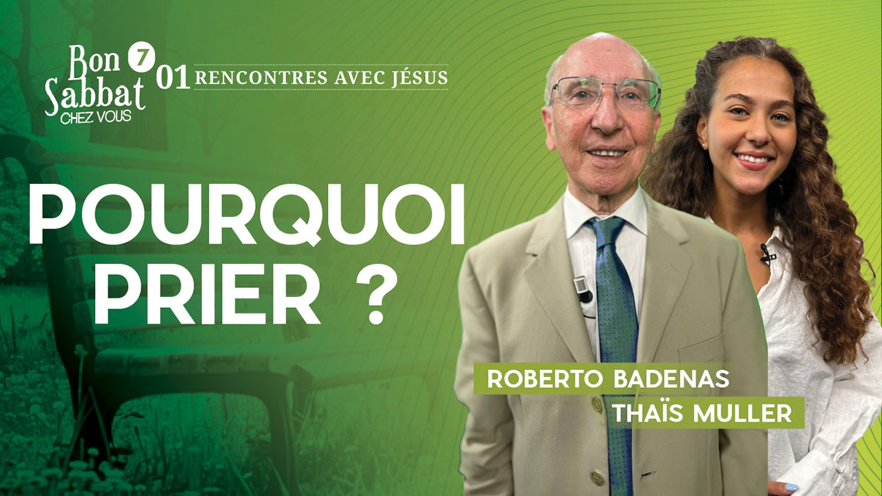 Pourquoi prier ? ? Bon Sabbat Chez Vous | S7E1