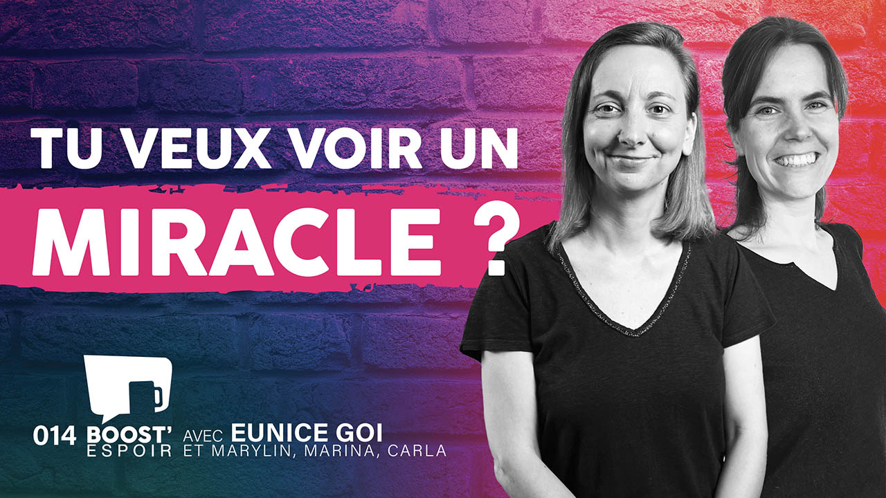 Tu veux voir un miracle ? ? BOOST&rsquo; ESPOIR 014