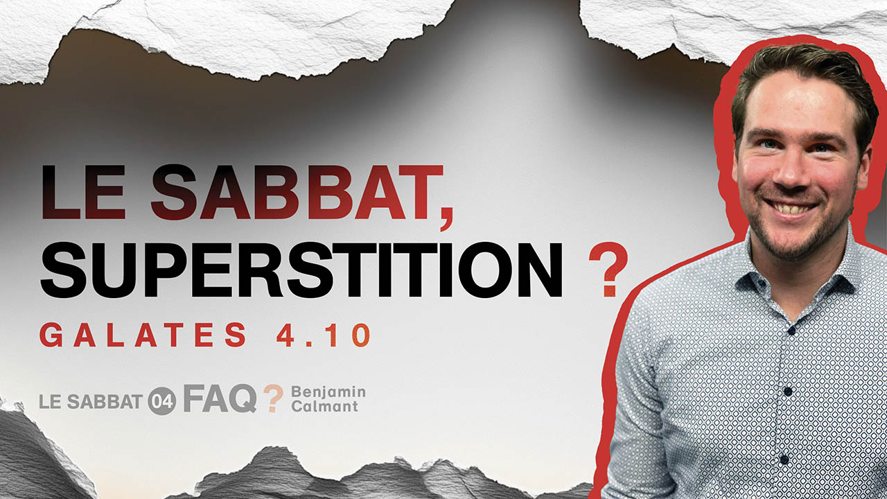 Le sabbat, une superstition ? (Galates 4.10) | FAQ ?❓ S1E4