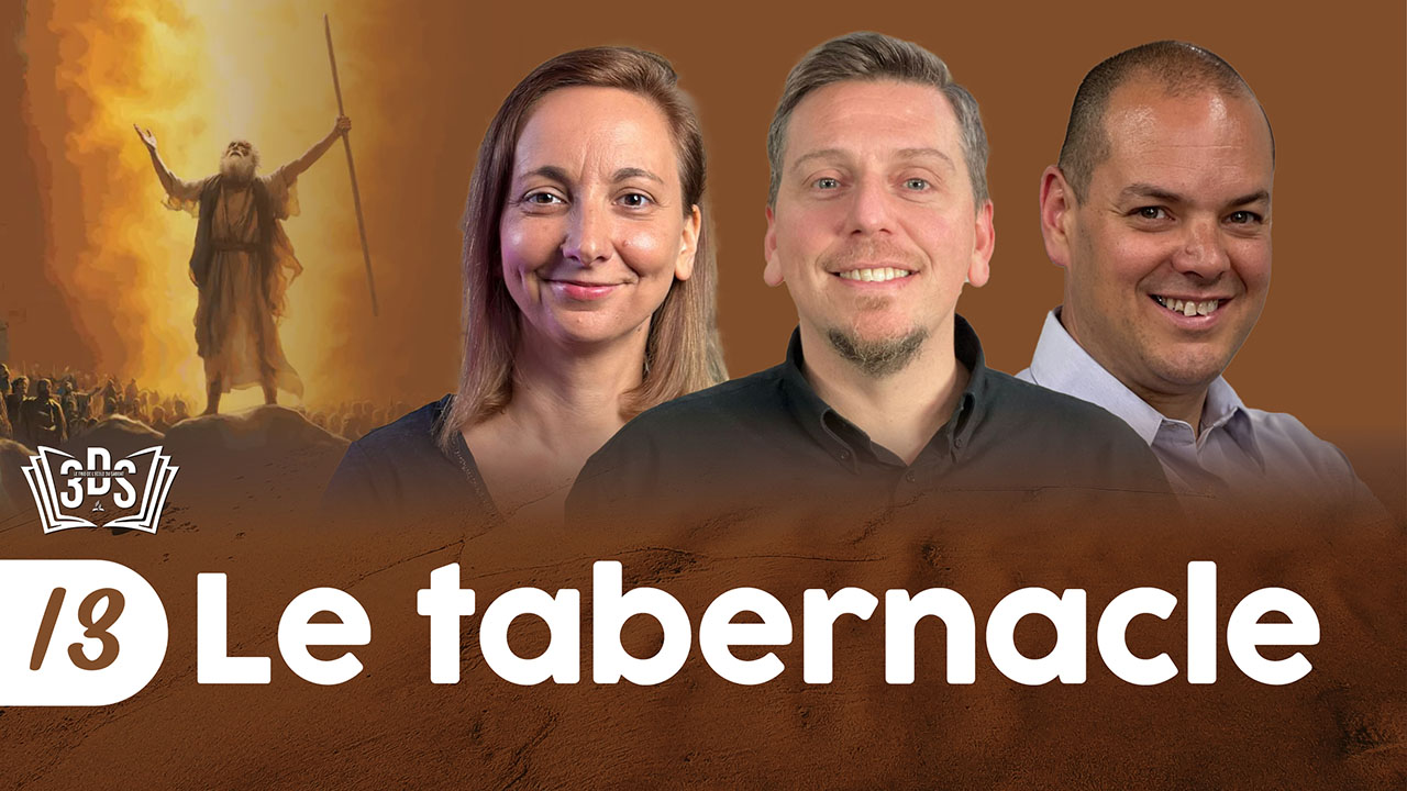 Le tabernacle | 3DS | 2025T3 #13