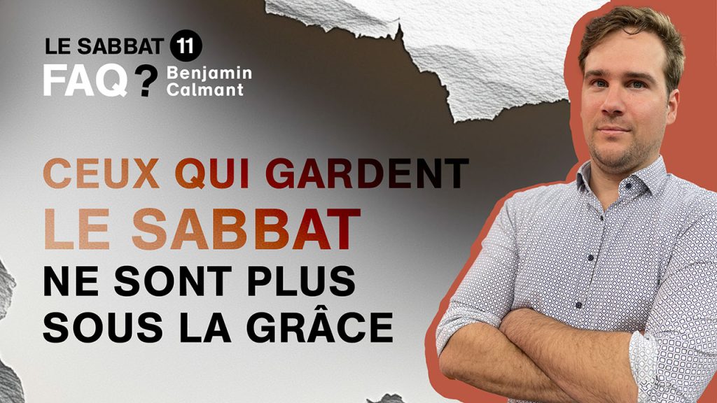 Ceux qui gardent le Sabbat ne sont plus sous la grâce | FAQ ?❓ S1E10
