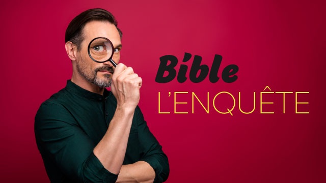 Bible, l'enquête