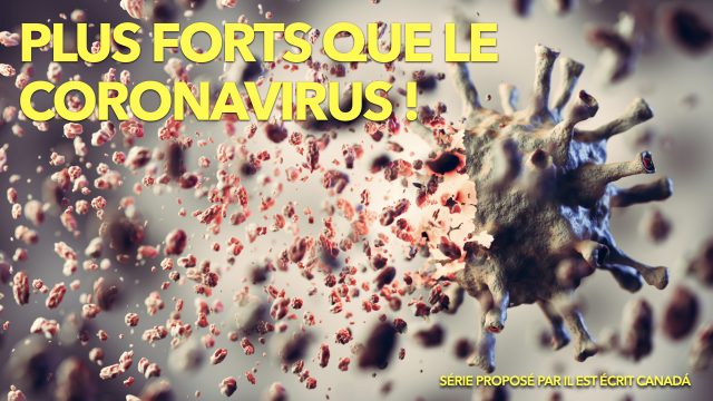 Plus forts que le Coronavirus