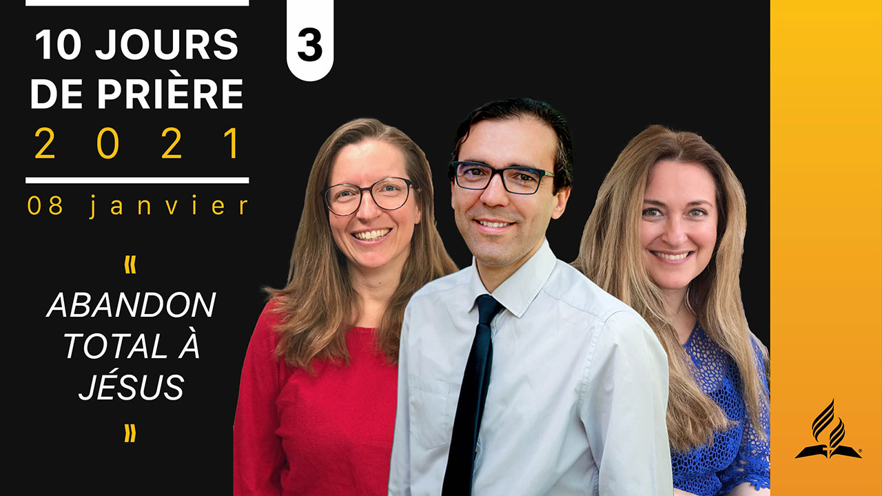 Jour 3 : Abandon total à Jésus