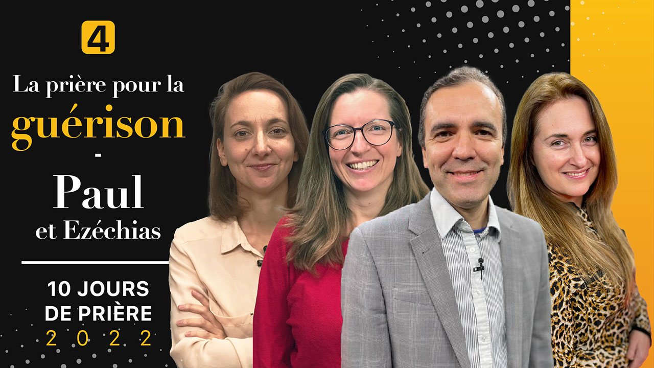 La prière pour la guérison | 10 Jours de prière 2022 | Jour 4