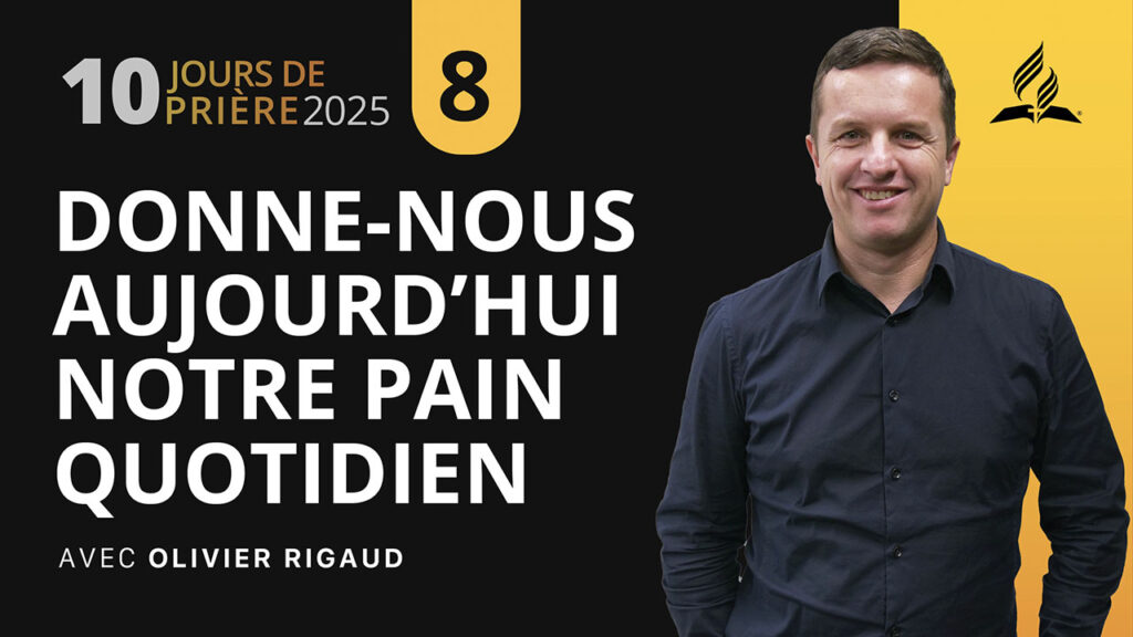 Donne-nous aujourd’hui notre pain quotidien ✨? avec Olivier Rigaud 8|10