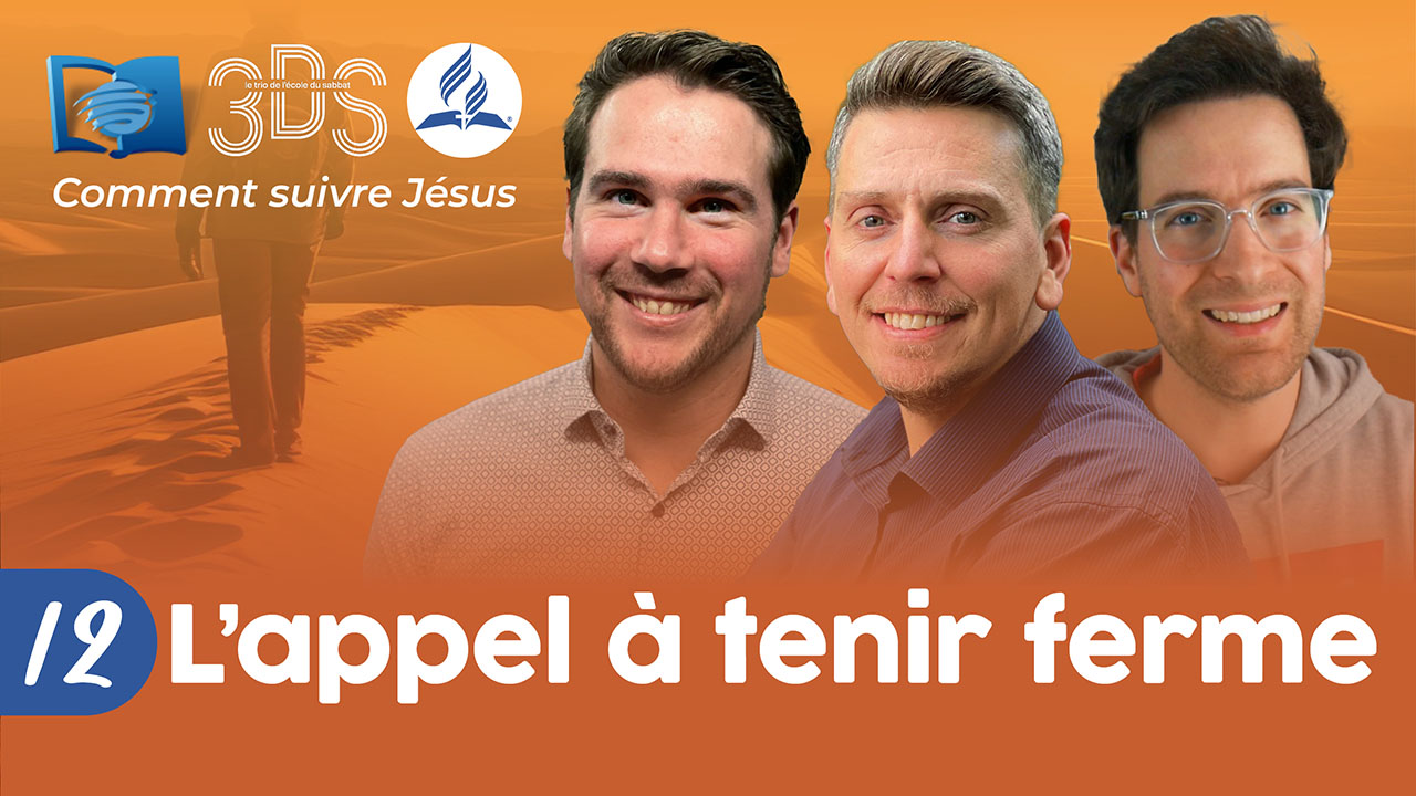 L’appel à tenir ferme | 3DS | 2023T3 #12