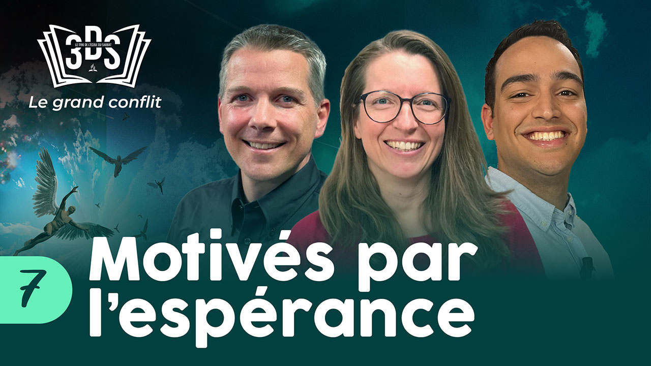 MOTIVÉS PAR L&rsquo;ESPÉRANCE | 3DS | 2024T2 #7