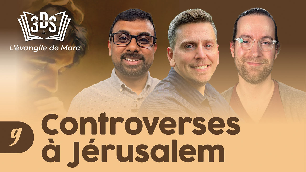 CONTROVERSES À JÉRUSALEM | 3DS | 2024T3 #9