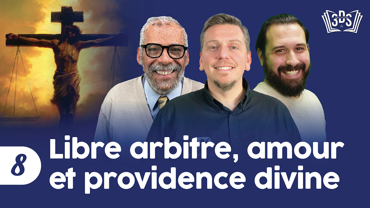 LIBRE ARBITRE, AMOUR ET PROVIDENCE DIVINE | 3DS | 2025T1 #8
