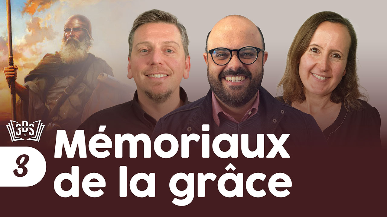 Mémoriaux de la grâce | 3DS | 2025T4 #3