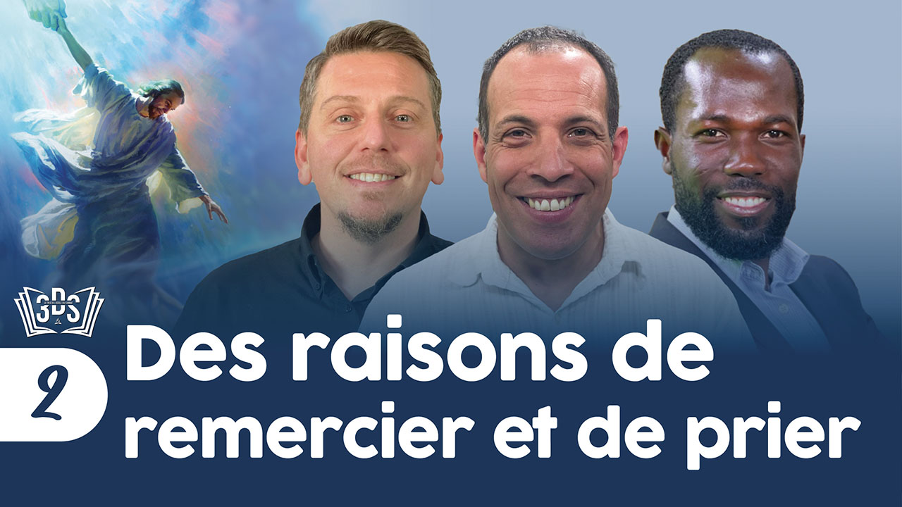 DES RAISONS DE REMERCIER ET DE PRIER | 3DS | 2026T1 #2