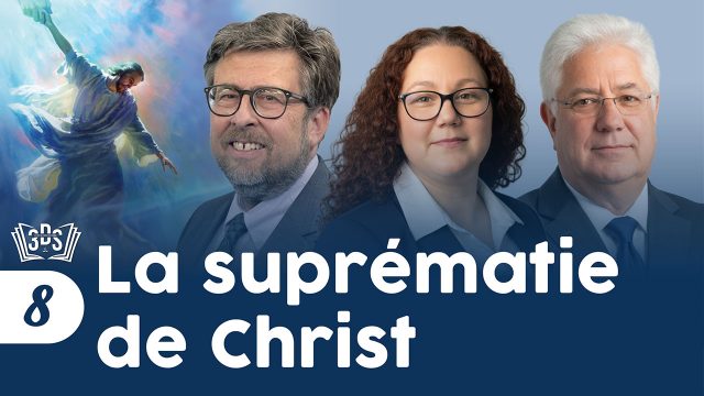 La suprématie de Christ | 3DS | 2026T1 #8