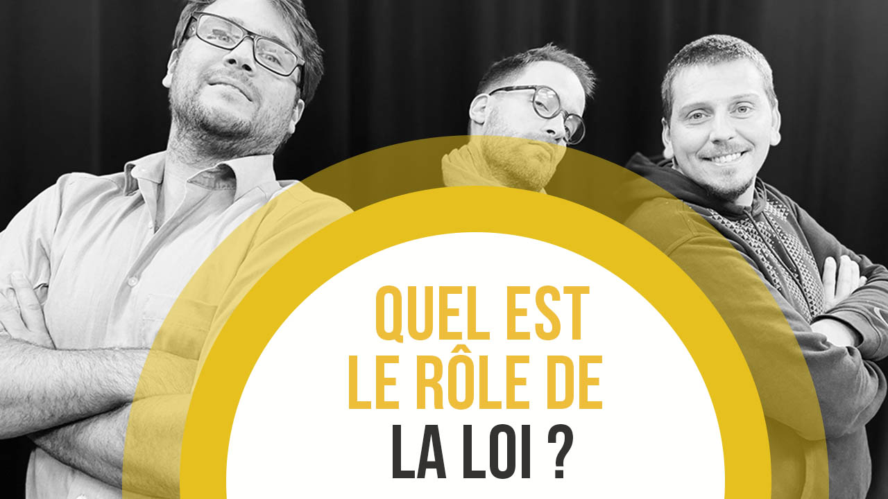 Quel est le rôle de la loi ?