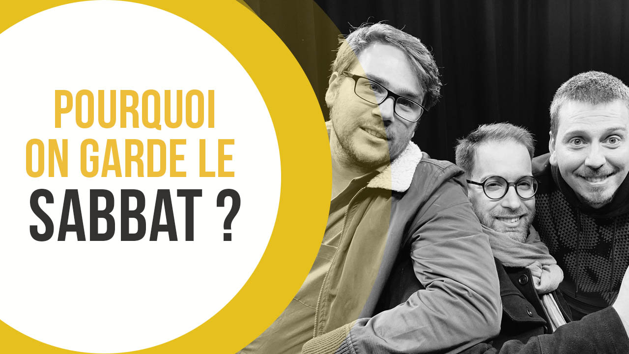 Pourquoi on garde le Sabbat ? – 3 à la foi