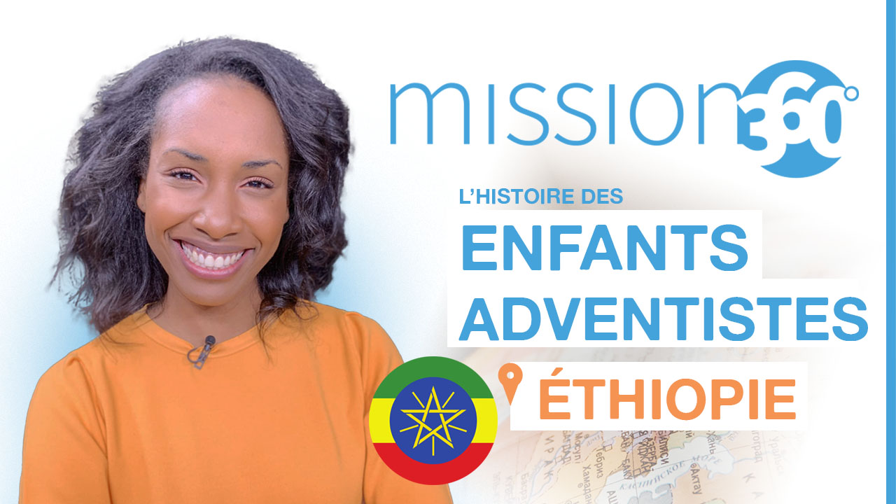 Les enfants adventistes en Ethiopie – Mission 360 #S1
