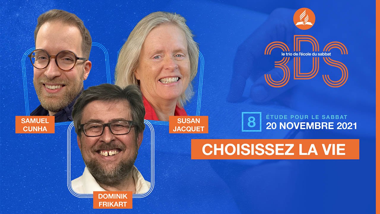 3DS – Choisissez la vie – 2021T4 #8