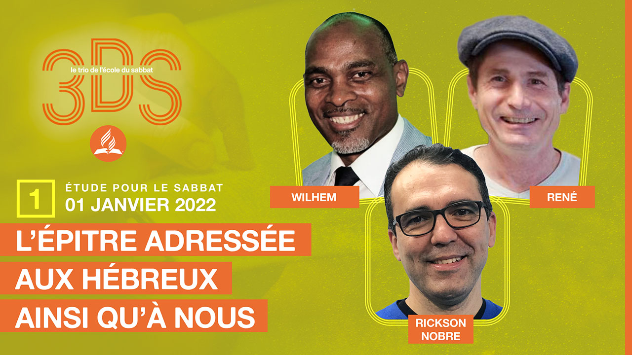 L’épitre adressée aux hébreux ainsi qu’à nous | 3DS | Leçon 2
