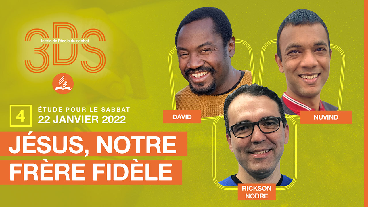 Jésus, notre frère fidèle | 3DS 2022T1 #4