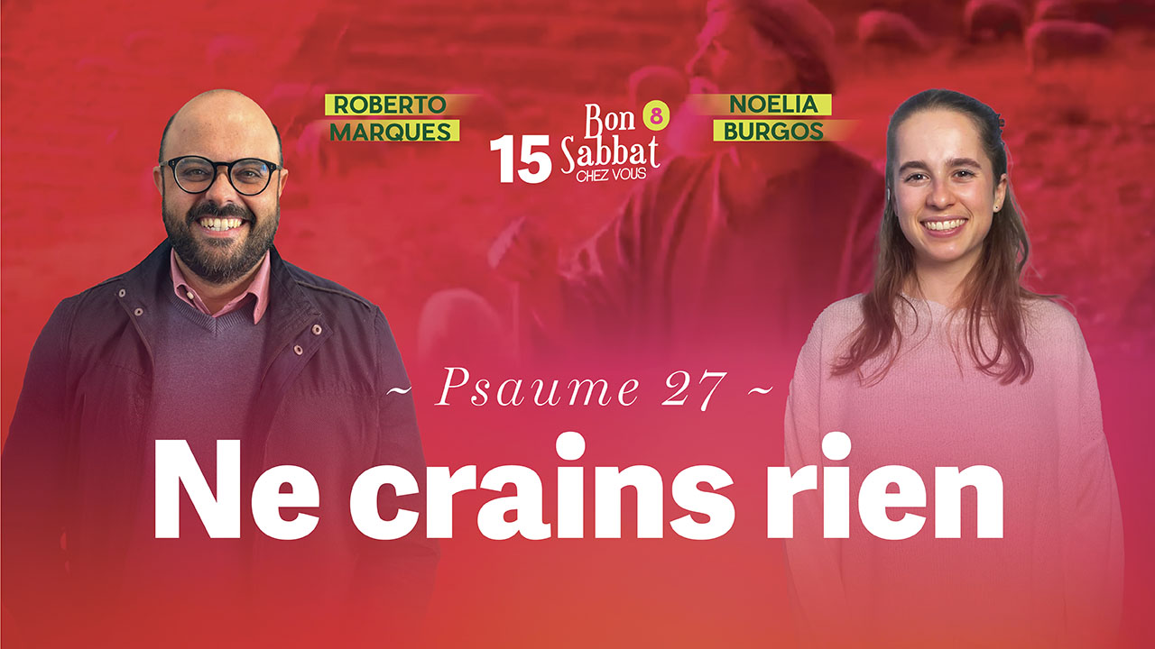 Ne crains rien 💪 Bon Sabbat Chez Vous – S8E15